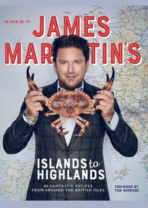 James Martin's Islands to Highlands Poster
