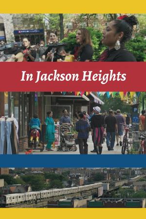 In Jackson Heights Poster