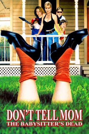 Don't Tell Mom The Babysitter's De Poster
