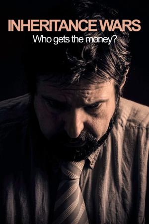 Inheritance Wars: Who Gets... Poster