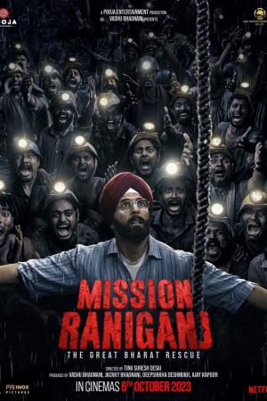 Mission Raniganj: The Great Bharat Rescue Poster