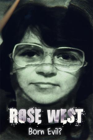 Rose West: Making of a Monster Poster