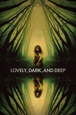 Lovely, Dark, And Deep Poster