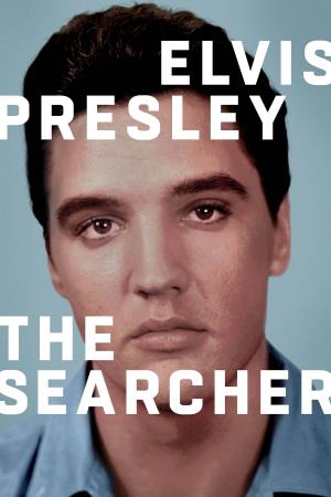 Elvis: The Searcher Poster