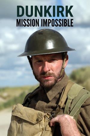 Dunkirk: Mission Impossible Poster