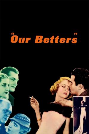 Our Betters I nostri superiori - Our Betters - I nostri superiori Poster